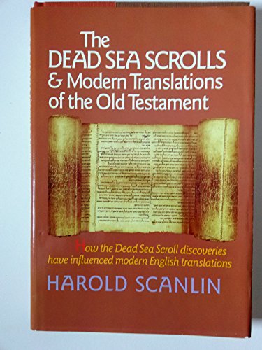 The Dead Sea Scrolls & Modern Translations of the Old Testament