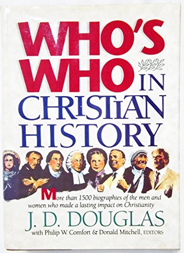 Stock image for Who's Who in Christian History for sale by Better World Books