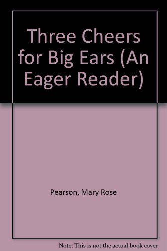 Stock image for Three Cheers for Big Ears for sale by Wonder Book