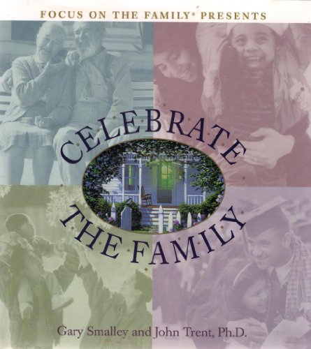 Imagen de archivo de Celebrate the Family a la venta por Better World Books: West