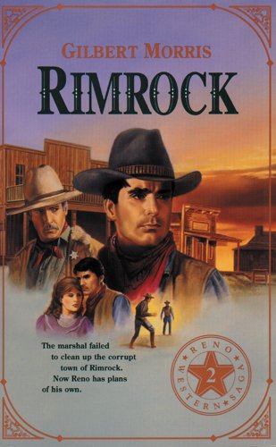 Rimrock (Originally The Deputy) (Reno Western Saga #2) (9780842310598) by Morris, Gilbert