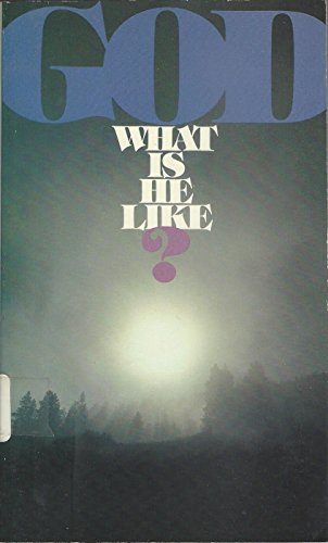 Stock image for God: What is He like? for sale by Hawking Books