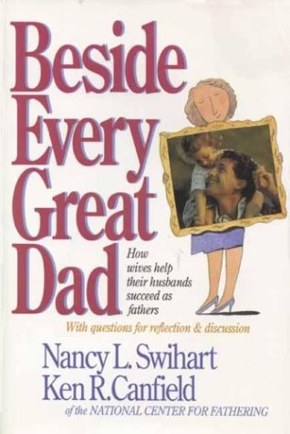 Stock image for Beside Every Great Dad for sale by Better World Books: West