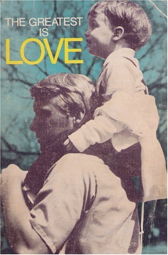 Imagen de archivo de The Greatest is Love a la venta por ThriftBooks-Atlanta