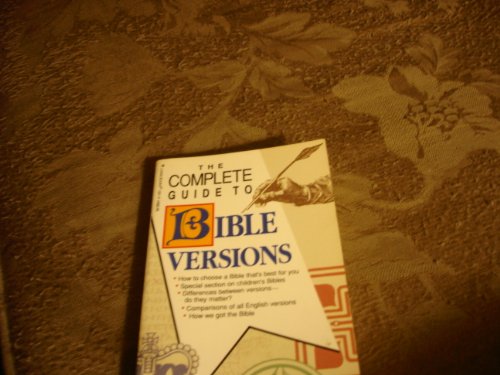 Beispielbild fr The Complete Guide to Bible Versions zum Verkauf von Better World Books