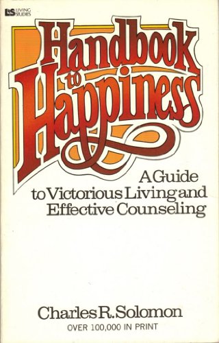 9780842312813: Handbook to Happiness