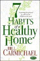 Beispielbild fr 7 Habits of a Healthy Home zum Verkauf von ThriftBooks-Dallas