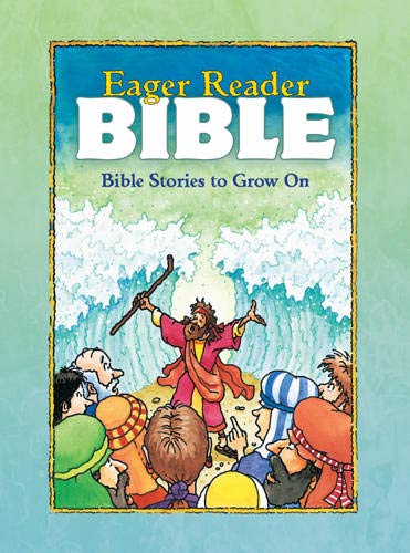 Imagen de archivo de The Eager Reader Bible : Bible Stories to Grow On a la venta por Orion Tech