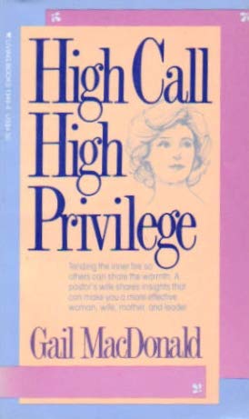 Stock image for High Call, High Privilege for sale by Wonder Book