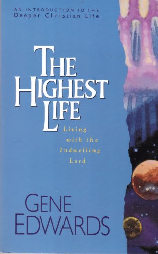 Beispielbild fr The Highest Life zum Verkauf von Better World Books