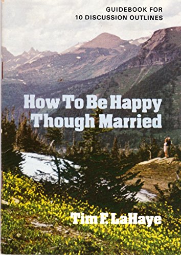 Beispielbild fr Discussion guide for How to Be Happy Though Married zum Verkauf von Lexington Books Inc