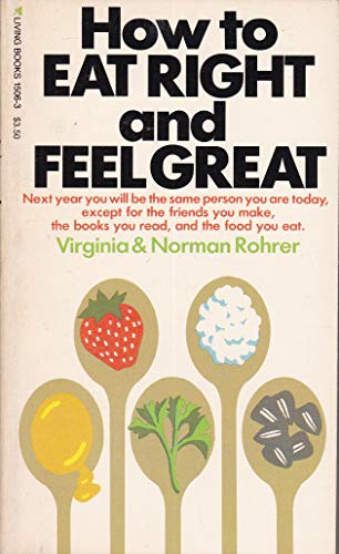 9780842315067: How to Eat Right and Feel Great