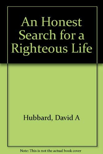 Stock image for An Honest Search for a Righteous Life for sale by Top Notch Books