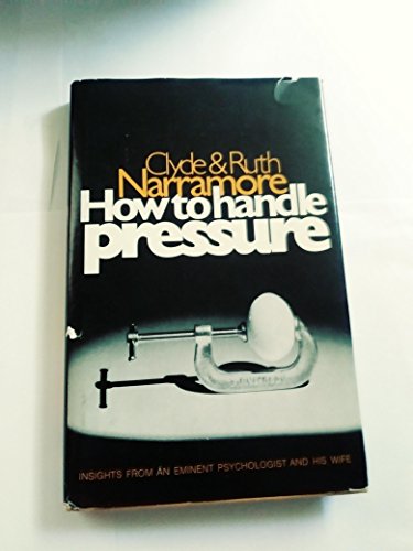 Imagen de archivo de How to handle pressure a la venta por Neil Shillington: Bookdealer/Booksearch