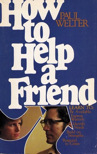 9780842315210: How to Help a Friend