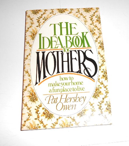 Imagen de archivo de Idea Book for Mothers a la venta por Wonder Book