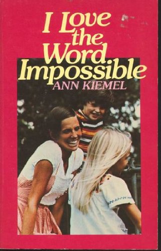 Beispielbild fr I Love the Word Impossible zum Verkauf von Better World Books