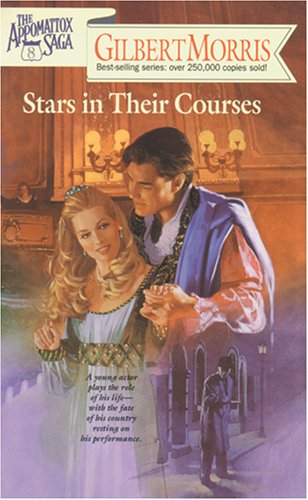 Beispielbild fr Stars in Their Courses (The Appomattox Saga, Book 8) zum Verkauf von Wonder Book