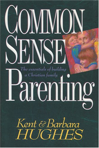 Beispielbild fr Common-Sense Parenting zum Verkauf von Better World Books