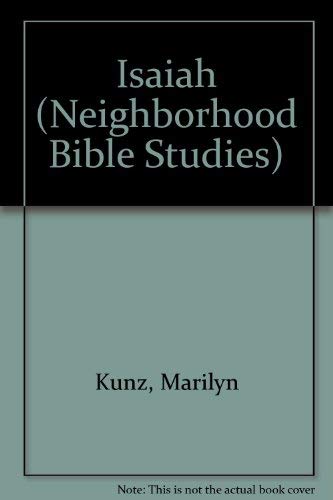9780842317528: Isaiah (Neighborhood Bible Studies)