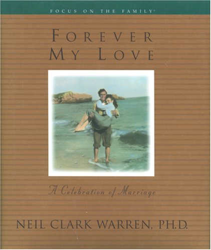 Stock image for Forever My Love: A Celebration of Marriage for sale by SecondSale
