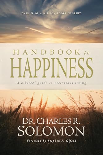 Beispielbild fr Handbook to Happiness: A Biblical Guide to Victorious Living zum Verkauf von ThriftBooks-Atlanta