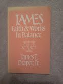 9780842318525: James: Faith and works in balance