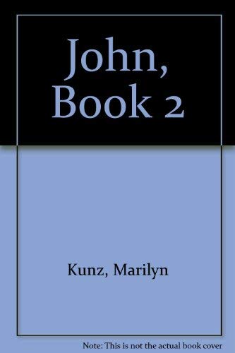 Stock image for John: Book 2 Chapters 11-12 for sale by ThriftBooks-Dallas