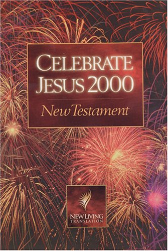 Beispielbild fr Celebrate Jesus 2000 New Testament zum Verkauf von Better World Books