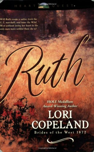 Beispielbild fr Ruth (Brides of the West #5) (HeartQuest) zum Verkauf von SecondSale
