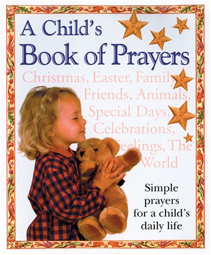 Imagen de archivo de A Child's Book of Prayers a la venta por SecondSale