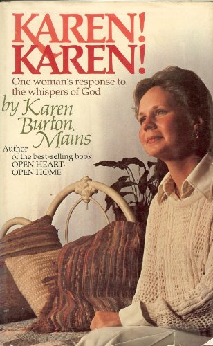 Imagen de archivo de Karen! Karen! : One Woman's Response to the Whispers of God a la venta por Better World Books