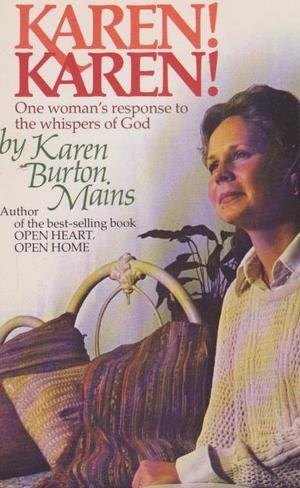 Imagen de archivo de Karen! Karen! : One Woman's Response to the Whispers of God a la venta por Faith In Print