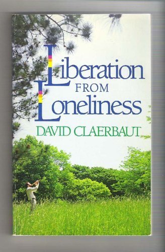 Imagen de archivo de Liberation from Loneliness a la venta por a2zbooks