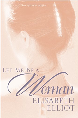 Stock image for Let Me Be a Woman for sale by Goodwill of Colorado