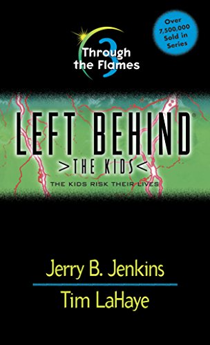 Beispielbild fr Through the Flames (Left Behind: The Kids #3) zum Verkauf von Half Price Books Inc.