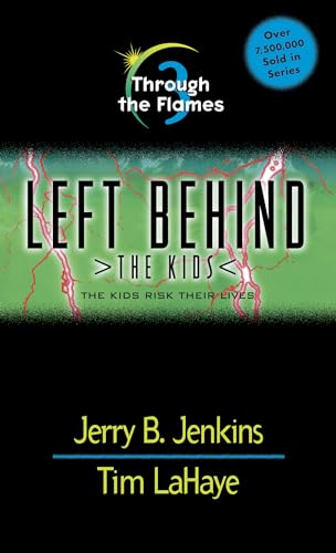 9780842321952: Through the Flames: 3 (Left Behind: The Kids)