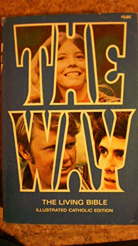9780842322188: The Way; The Living Bible Illustrated. Catholic Edition