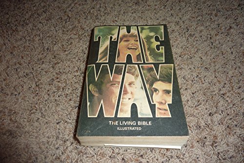 Imagen de archivo de The Way: The Living Bible Illustrated a la venta por Once Upon A Time Books