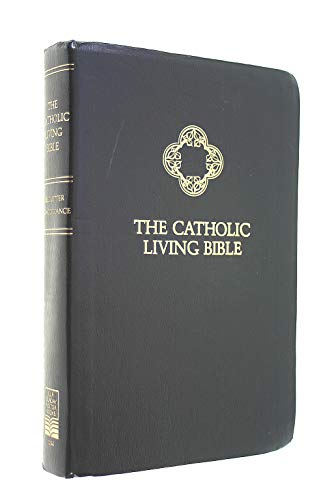 Beispielbild fr The Catholic Living Bible/Deluxe Imitation Leather (Catholic Personal Gift Edition, Black Imitation Leather) zum Verkauf von Wonder Book