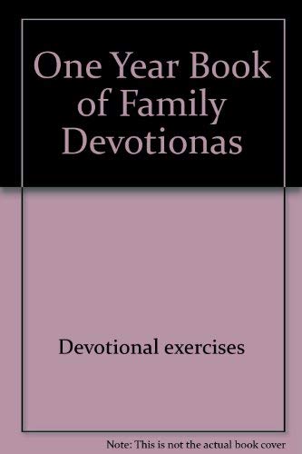 Stock image for One Year Book of Family Devotionas (One Year Book of Family Devotions) for sale by JR Books