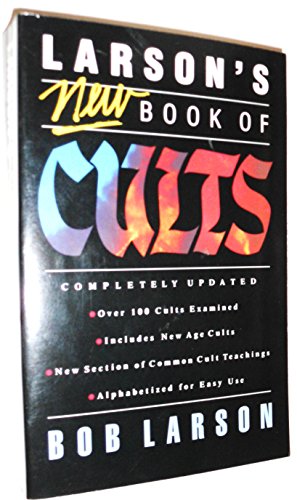 Beispielbild fr Larson's New Book of Cults zum Verkauf von SecondSale