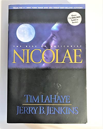 Nicolae: The Rise of Antichrist: v. 3 (Left Behind S.) - Tim F. LaHaye, Jerry B. Jenkins