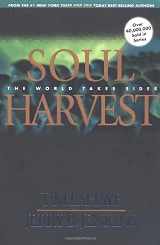 Imagen de archivo de Soul Harvest: The World Takes Sides (Left Behind No. 4) a la venta por BookHolders