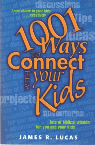 Stock image for 1001 Ways to Connect with Your Kids for sale by SecondSale