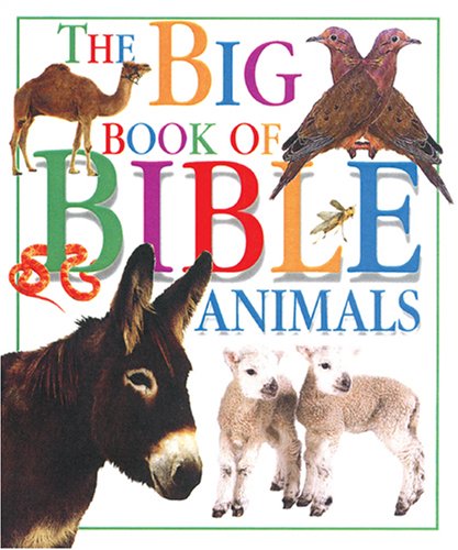 Imagen de archivo de The Big Book of Bible Animals a la venta por BooksRun