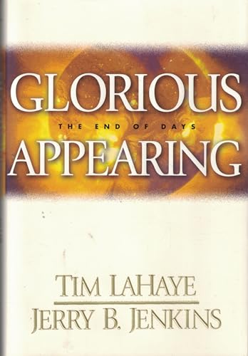 Glorious Appearing: The End of Days (Left Behind #12) - Tim F. LaHaye