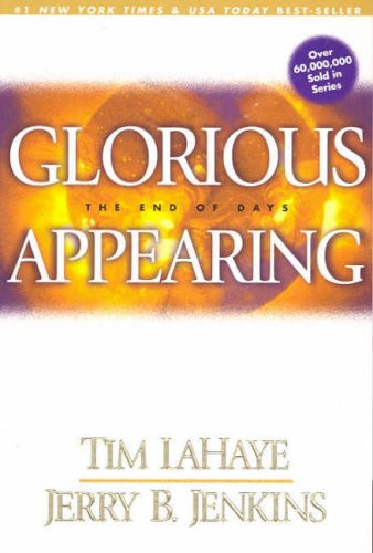 Stock image for Glorious Appearing: The End of Days (Left Behind) for sale by Front Cover Books