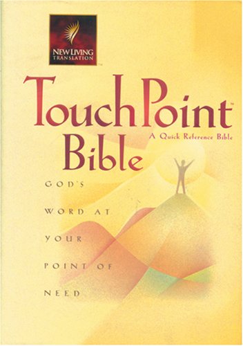 Stock image for Touchpoint Bible: God's Word at Your Point of Need (New Living Translation) for sale by Books of the Smoky Mountains