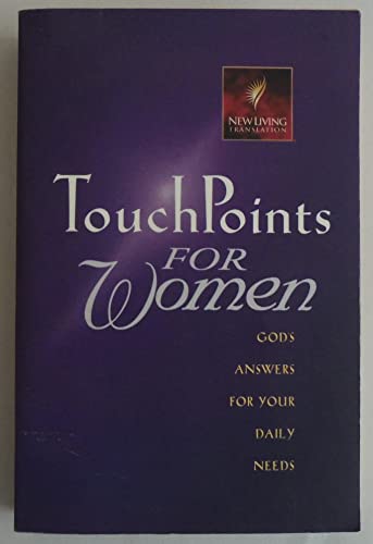 Beispielbild fr Touchpoints for Women: God's Answers for Your Daily Needs (Touchpoints) zum Verkauf von Alien Bindings